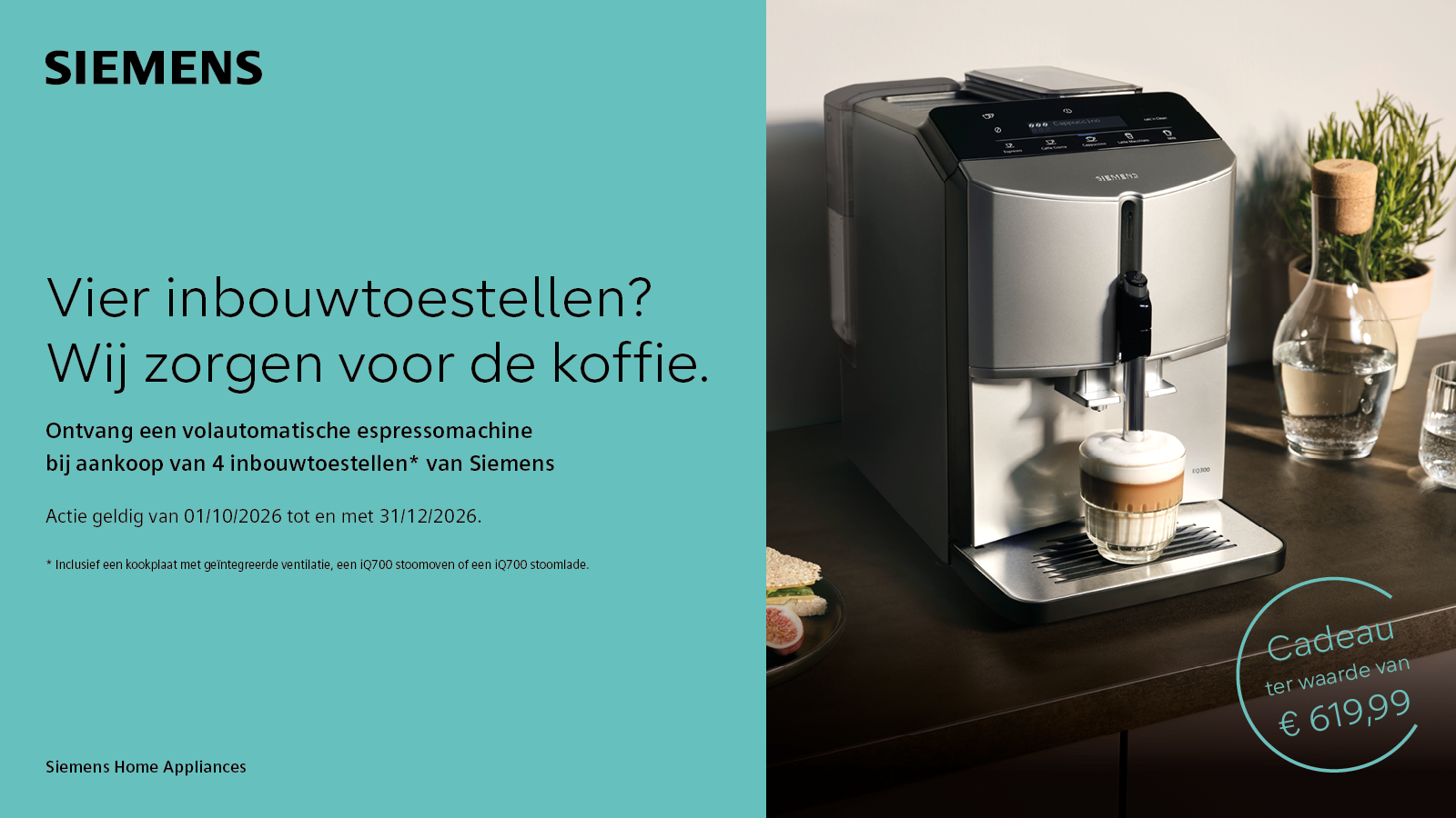 Siemens actie inbouwtoestellen: ontvang een volautomatische espressomachine ter waarde van € 619,99 bij aankoop van 4 inbouwtoestellen